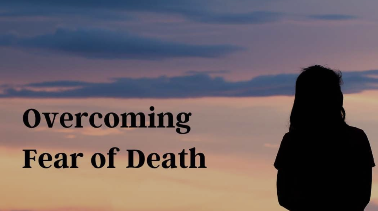 The ANTICIPATION Of Heaven & Overcoming The FEAR Of Death 